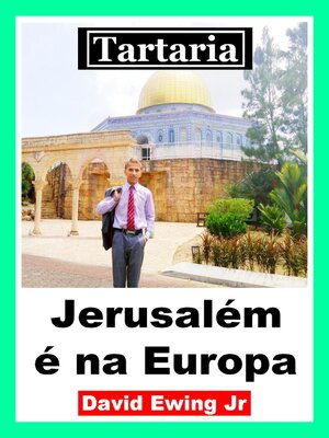 cover image of Tartaria--Jerusalém é na Europa